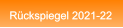 Rückspiegel 2021-22 Rückspiegel 2021-22