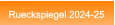 Rueckspiegel 2024-25 Rueckspiegel 2024-25
