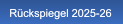 Rückspiegel 2025-26 Rückspiegel 2025-26