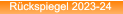 Rückspiegel 2023-24 Rückspiegel 2023-24